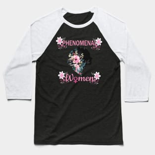 PHENOMENAL WOMEN - GIFT FOR HER  -  BEAUTIFUL  FLOWER Baseball T-Shirt
